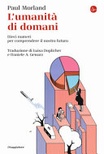 L' umanità di domani. dieci numeri per comprendere il nostro futuro 