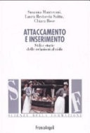 Attaccamento e inserimento. stili e storie delle relazioni al nido