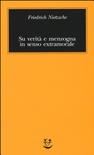 Su verità e menzogna in senso extramorale