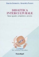 Didattica interculturale. nuovi sguardi, competenze, percorsi