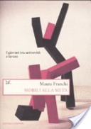 Mobili alla meta. i giovani tra università e lavoro