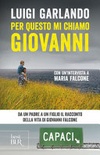 Per questo mi chiamo giovanni. da un padre a un figlio il racconto della vita di giovanni falcone 