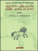 Dal testo alla storia. dalla storia al testo. modulo b: umanesimo, rinascimento, l'età della controriforma. per le scuole superiori [vol 1]