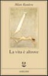 La vita è altrove
