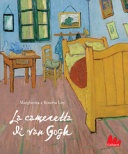 La cameretta di van gogh. ediz. a colori 