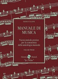 Manuale di musica 1. nuovo metodo pratico per la conoscenza della semiologia musicale.