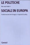 Le politiche sociali in europa. trasformazioni dei bisogni e risposte di policy