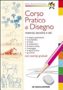 Corso pratico di disegno. materiali, tecniche e stili