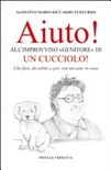 Aiuto! all'improvviso genitore di un cucciolo