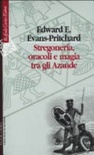 Stregoneria, oracoli e magia tra gli azande