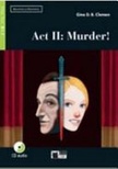 Act ii: murder!