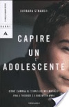 Capire un adolescente         .