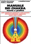 Manuale dei chakra. teoria e pratica