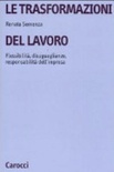 Le trasformazioni del lavoro. flessibilità, disuguaglianze, responsabilità dell'impresa