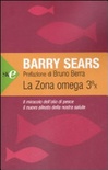 La zona omega 3rx. il miracolo dell'olio di pesce, il nuovo alleato della nostra salute