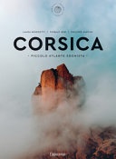 Corsica. piccolo atlante edonista