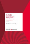 Metodi qualitativi. pratiche di ricerca in presenza, a distanza e ibride.