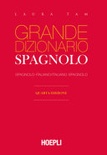 Grande dizionario hoepli spagnolo. spagnolo-italiano, italiano-spagnolo