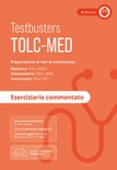 Tolc-med. test medicina 2024/2025. preparazione ai test di ammissione. medicina, odontoiatria e veterinaria. eserciziario commentato. con simulatore testbusters