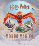 Harry potter. mondo magico. il libro pop-up. ediz. a colori (
