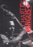 Charles mingus. genio e sregolatezza