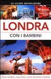 Londra con i bambini. dove andare, cosa fare, come divertirsi insieme