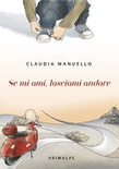 Se mi ami, lasciami andare 
