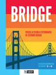 Bridge. per la scuola media