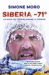 Siberia -71°. là dove gli uomini amano il freddo 