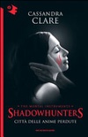 Città delle anime perdute. shadowhunters. the mortal instruments vol.5