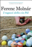 I ragazzi di via pál. ediz. integrale. con segnalibro (
