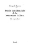 Storia confidenziale della letteratura italiana. dalle origini a dante
