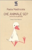 Che animale sei? storia di una pennuta