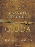 Il vangelo secondo giuda di beniamino iscariota