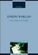 Linking wor(l)ds. lexis and grammar for
