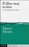 Il libro mai scritto. la morale sensitiva di rousseau