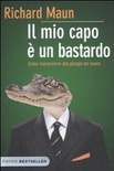Il mio capo è un bastardo