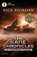 La piramide rossa. the kane chronicles vol. 1