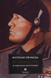 Mussolini. il fascino di un dittatore