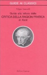 Guida alla lettura della «critica della ragion pratica» di kant