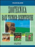 Zootecnica. basi tecnico-scientifiche