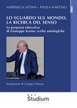 Lo sguardo sul mondo, la ricerca del senso