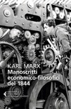 Manoscritti economico-filosofici del 1844. e altre pagine su lavoro e alienazione