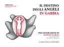 Destino degli angeli in gabbia
