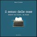 Il senso delle cose. lettere da cuneo ad alice