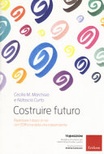 Costruire futuro. ripensare il dopo di noi con l'officina della vita indipendente