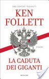 La caduta dei giganti. the century trilogy: 1