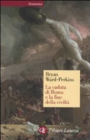 La caduta di roma e la fine della civiltà