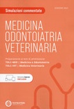 Tolc-med tolc-vet. simulazioni commentate. preparazione ai test di ammissione. medicina, odontoiatria e veterinaria