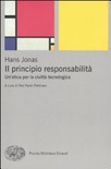 Il principio responsabilità. un'etica per la civiltà tecnologica